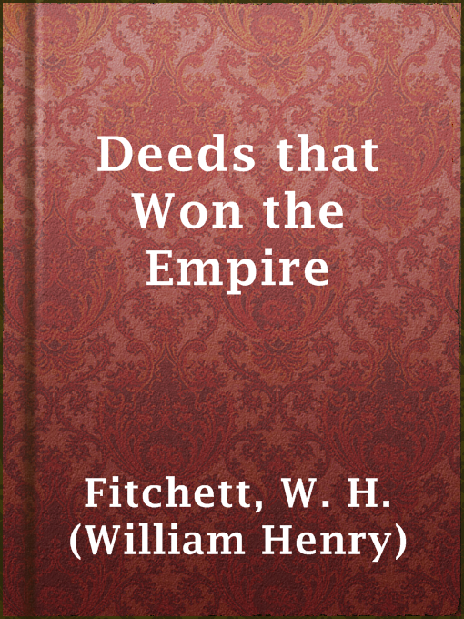 Title details for Deeds that Won the Empire by W. H. (William Henry) Fitchett - Available